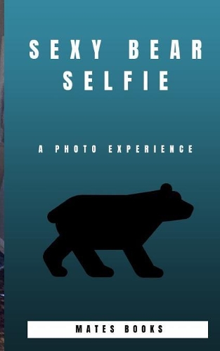 Sexy Bear Selfie