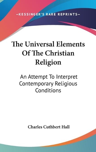 The Universal Elements Of The Christian Religion