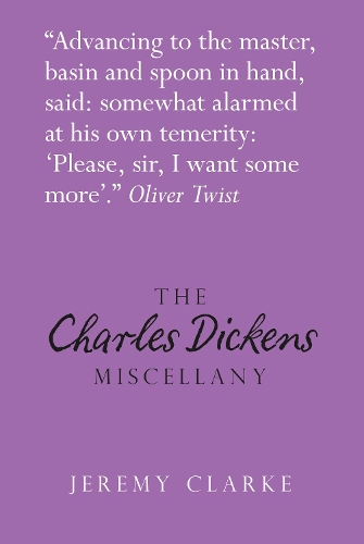 The Charles Dickens Miscellany: (Literary Miscellany)