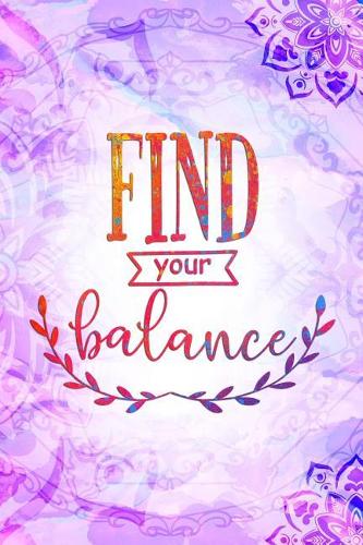 Find Your Balance: Blank Lined Notebook Journal Diary Composition Notepad 120 Pages 6x9 Paperback ( Yoga ) Lilac