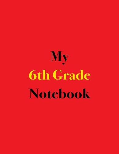 My 6th Grade Notebook