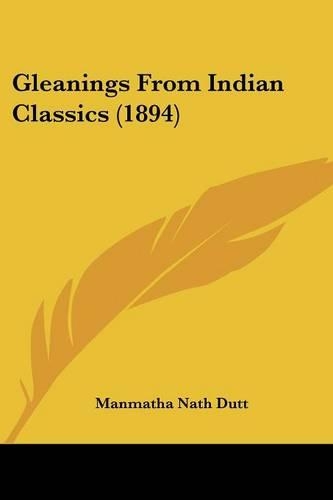 Gleanings From Indian Classics (1894): (English)