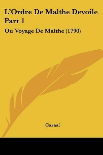 L'Ordre De Malthe Devoile Part 1