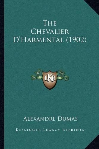 The Chevalier D'Harmental (1902): (English)