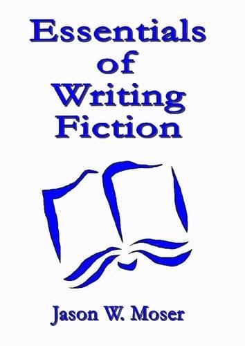 Essentials of Writing Fiction