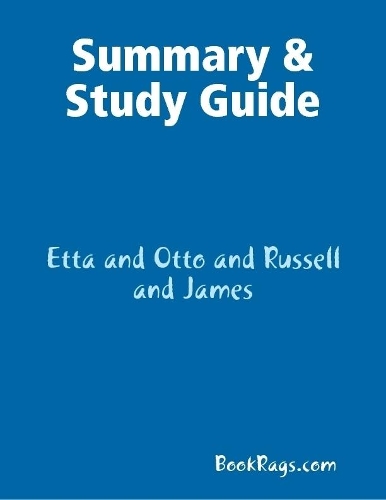 Summary & Study Guide: Etta and Otto and Russell and James
