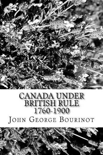 Canada under British Rule 1760-1900