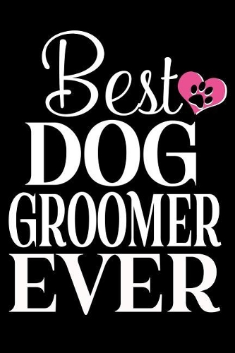 Best Dog Groomer Ever