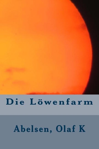 Die Lowenfarm