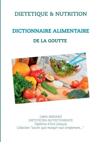 Dictionnaire alimentaire de la goutte