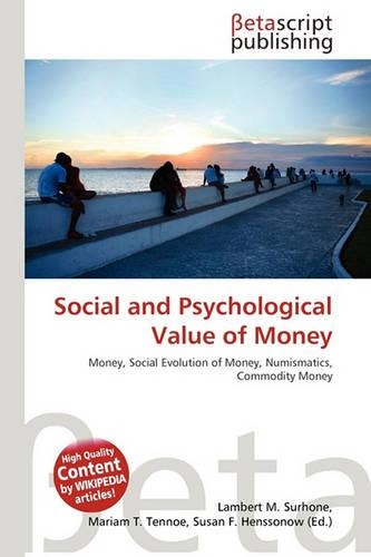 Social and Psychological Value of Money