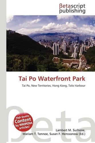 Tai Po Waterfront Park: (English)