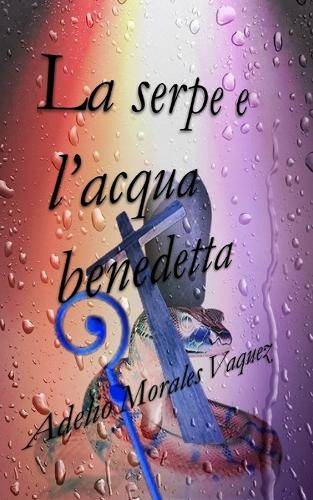 La serpe e l'acqua benedetta