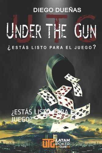 Under the Gun: ¿Estás Listo Para El Juego?