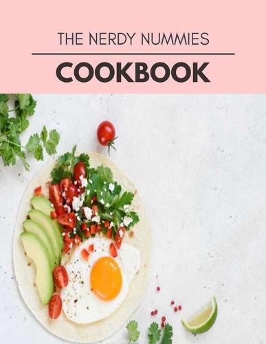 The Nerdy Nummies Cookbook