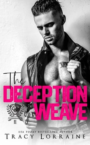 The Deception You Weave: A Dark College Bully Romance(2 Maddison Kings University)
