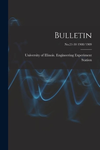 Bulletin; No.21-30 1908/1909