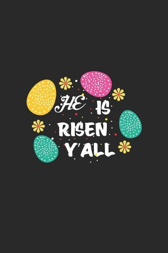He Is Risen Y'All