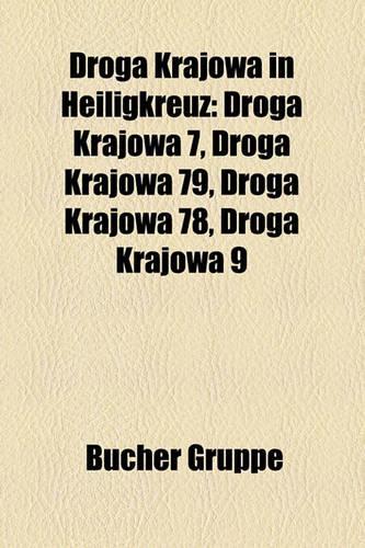 Droga Krajowa in Heiligkreuz: Droga Krajowa 7, Droga Krajowa 79, Droga Krajowa 78, Droga Krajowa 9(German)