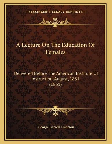 A Lecture On The Education Of Females