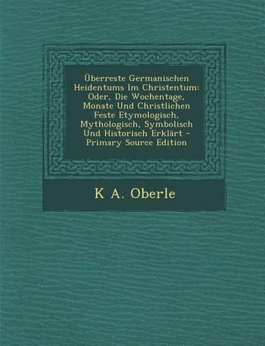 Uberreste Germanischen Heidentums Im Christentum