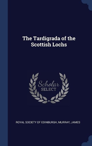 The Tardigrada of the Scottish Lochs