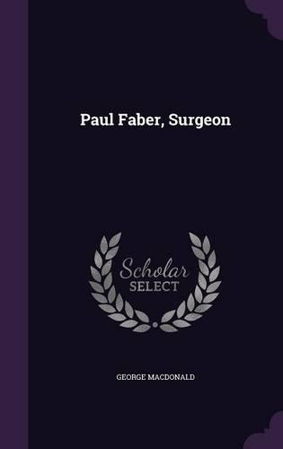 Paul Faber, Surgeon