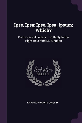 Ipse, Ipsa; Ipse, Ipsa, Ipsum; Which?