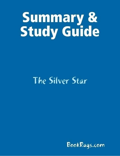 Summary & Study Guide: The Silver Star