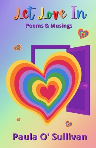 Let Love In: Poems & Musings