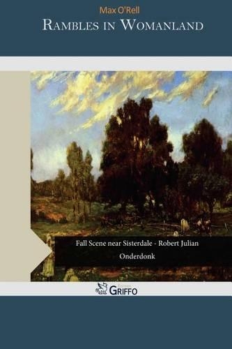 Rambles in Womanland: (English)