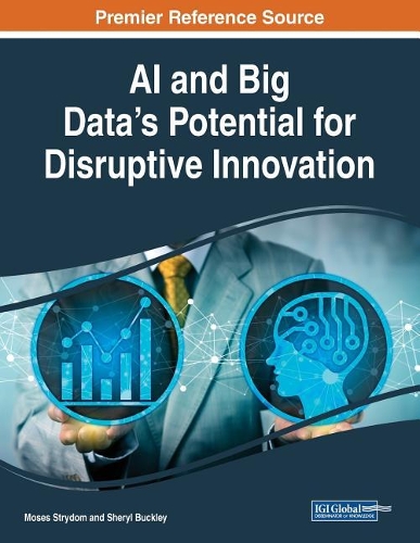 AI and Big Data’s Potential for Disruptive Innovation