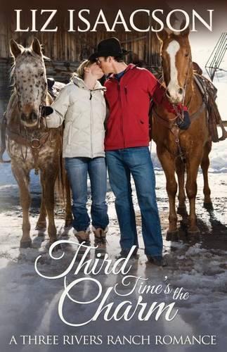 Third Time's the Charm: An Inspirational Western Romance(English)
