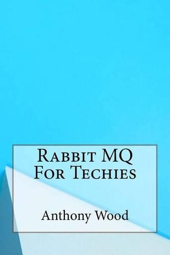 Rabbit Mq for Techies