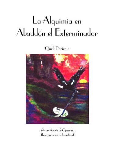 La Alquimia En Abaddon El Exterminador
