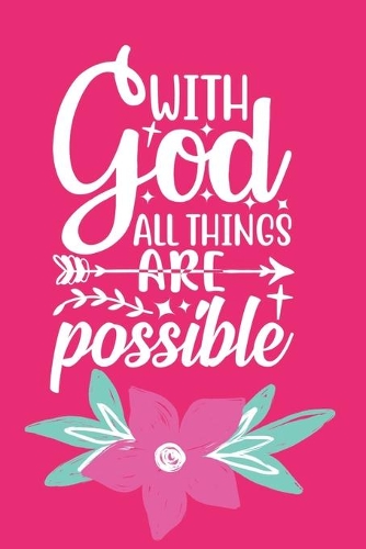 With God All Things Are Possible