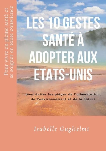 Les 10 Gestes Sante Adopter Aux Etats-Unis