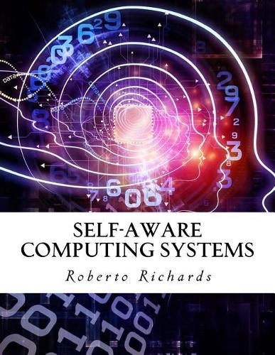 Self-Aware Computing Systems