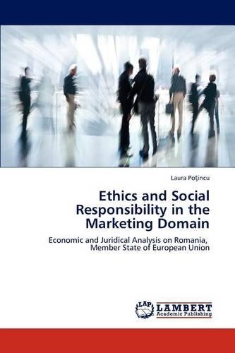 Ethics and Social Responsibility in the Marketing Domain