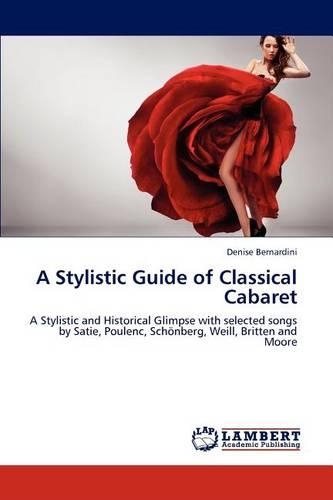 A Stylistic Guide of Classical Cabaret
