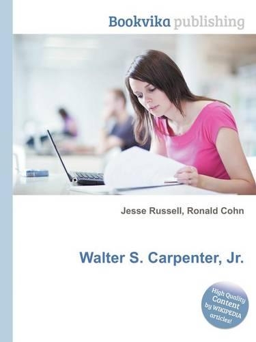 Walter S. Carpenter, Jr.