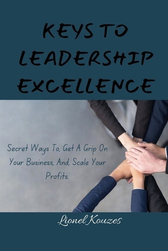Keys To Leadership Excellence