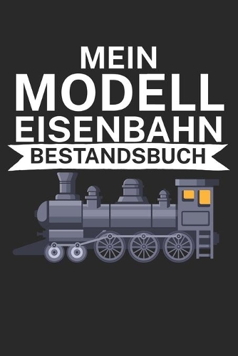 Mein Modelleisenbahn Bestandsbuch