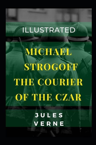 Michael Strogoff the Courier of the Czar