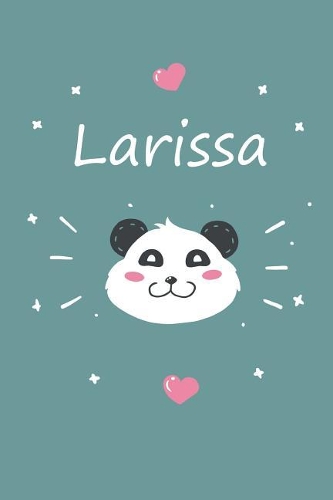 Larissa: Personalisiertes Panda Tage-/Notizbuch Mit Dem Vornamen Larissa Und Ganzen 100 Linierten Seiten Im 6x9 Zoll Format (Ca.Din A5). Optimal ALS Schreibh
