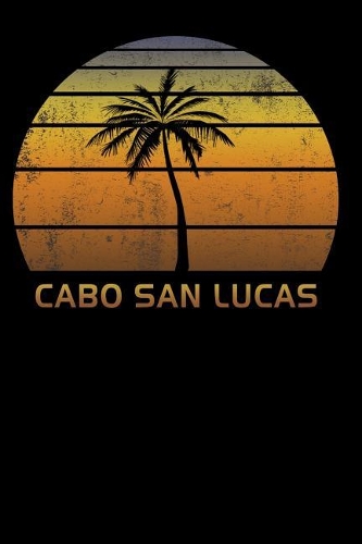 Cabo San Lucas: Mexico Notebook Lined Wide Ruled Paper For Taking Notes. Stylish Journal Diary 8.5 x 11 Inch Soft Cover. For Home, Work Or School.