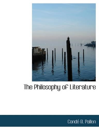 The Philosophy of Literature