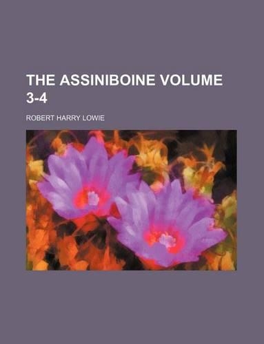 The Assiniboine Volume 3-4: (English)