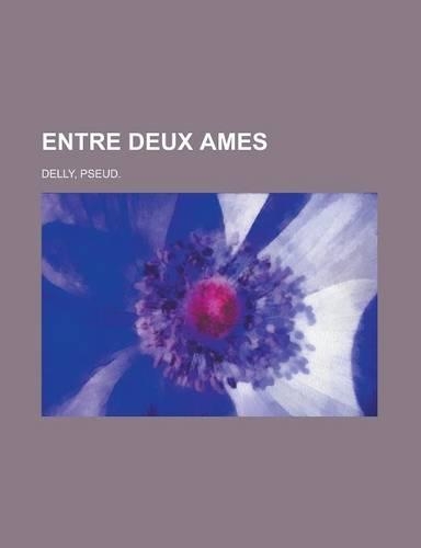 Entre Deux Ames
