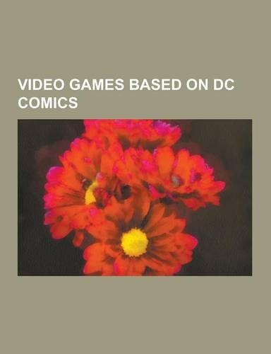 Video Games Based on DC Comics